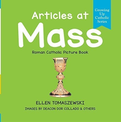 Articles at Mass – Roman Catholic Picture Book – Board book – GOOD