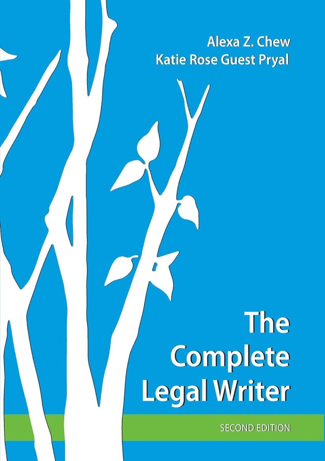 The Complete Legal Writer 2nd Edition Alexa Z. Chew