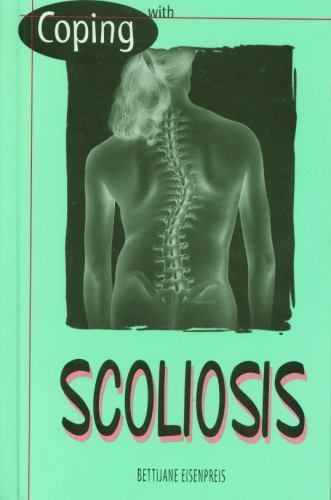 Coping With Scoliosis – 9780823925575, Bettijane Eisenpreis, library binding