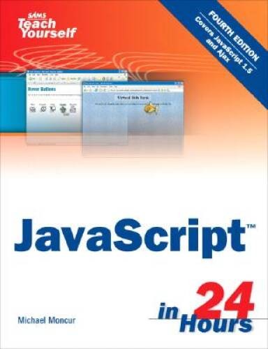 Sams Teach Yourself JavaScript in 24 Hours (4th Edition) – Paperback – VERY GOOD