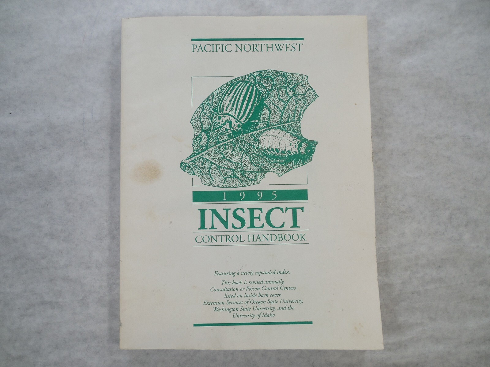Pacific Northwest 1995 Insect Control Handbook by OSU, UofI & WSU