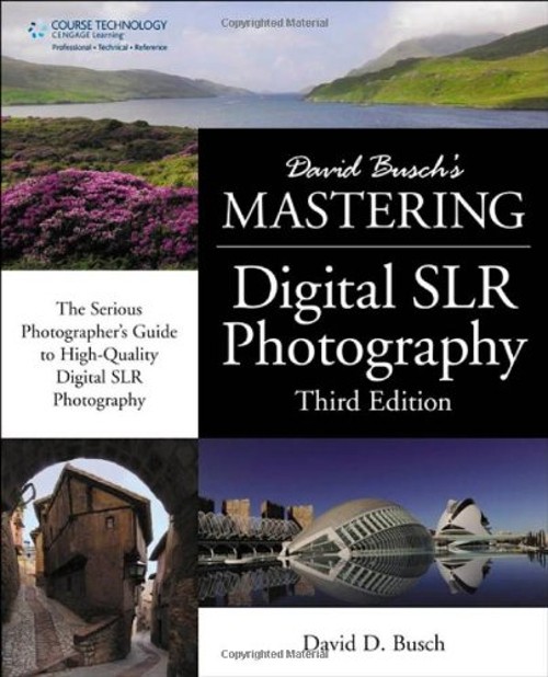 Digital SLR Photography Paperback David D. Busch