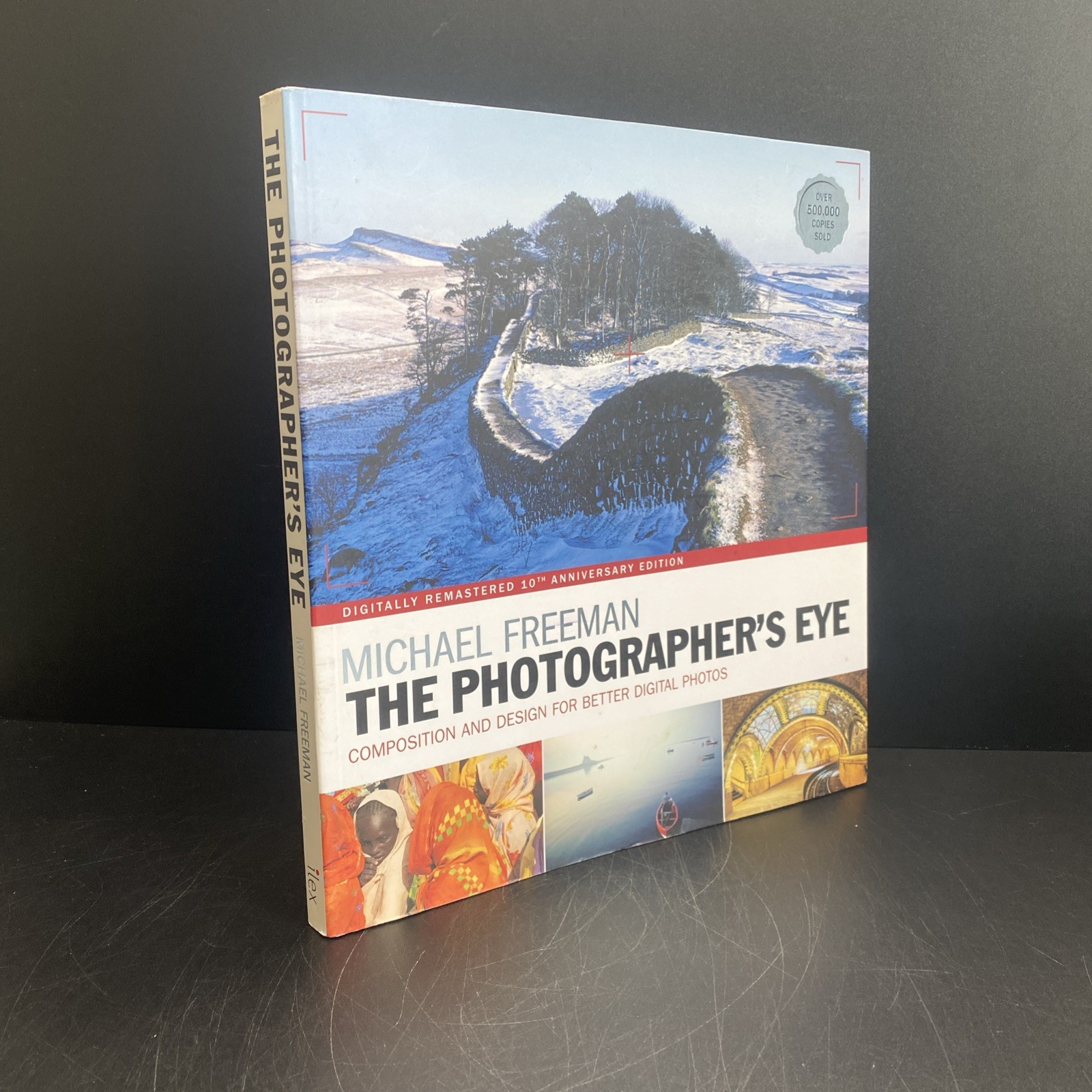 The Photographer’s Eye Remastered 10th Anniversary: Compo… by Freeman, Michael