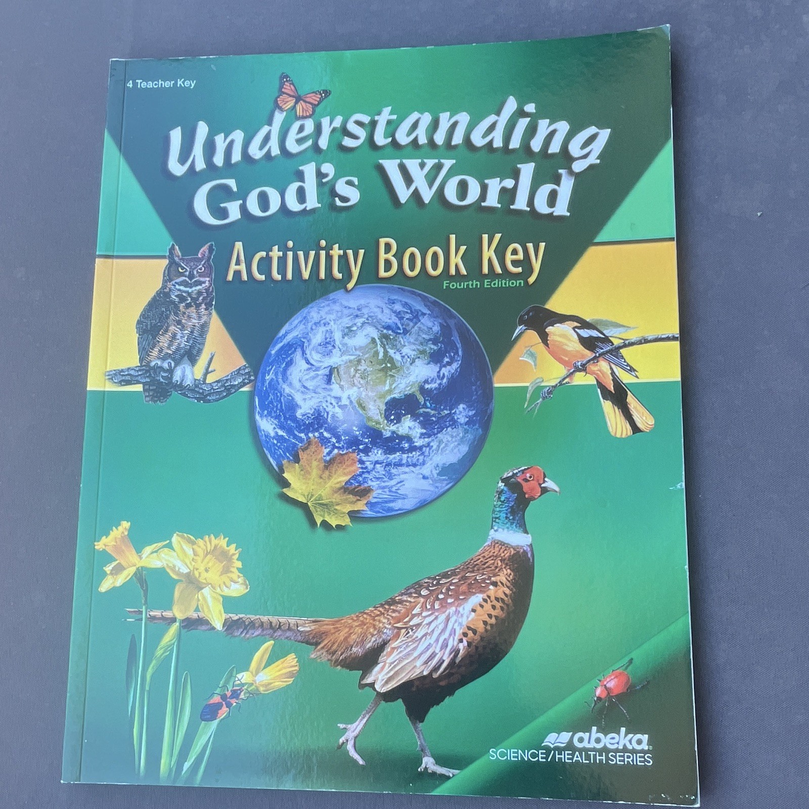 Abeka Science/Health Understanding God’s World 4th Ed Activity Book Teacher Key