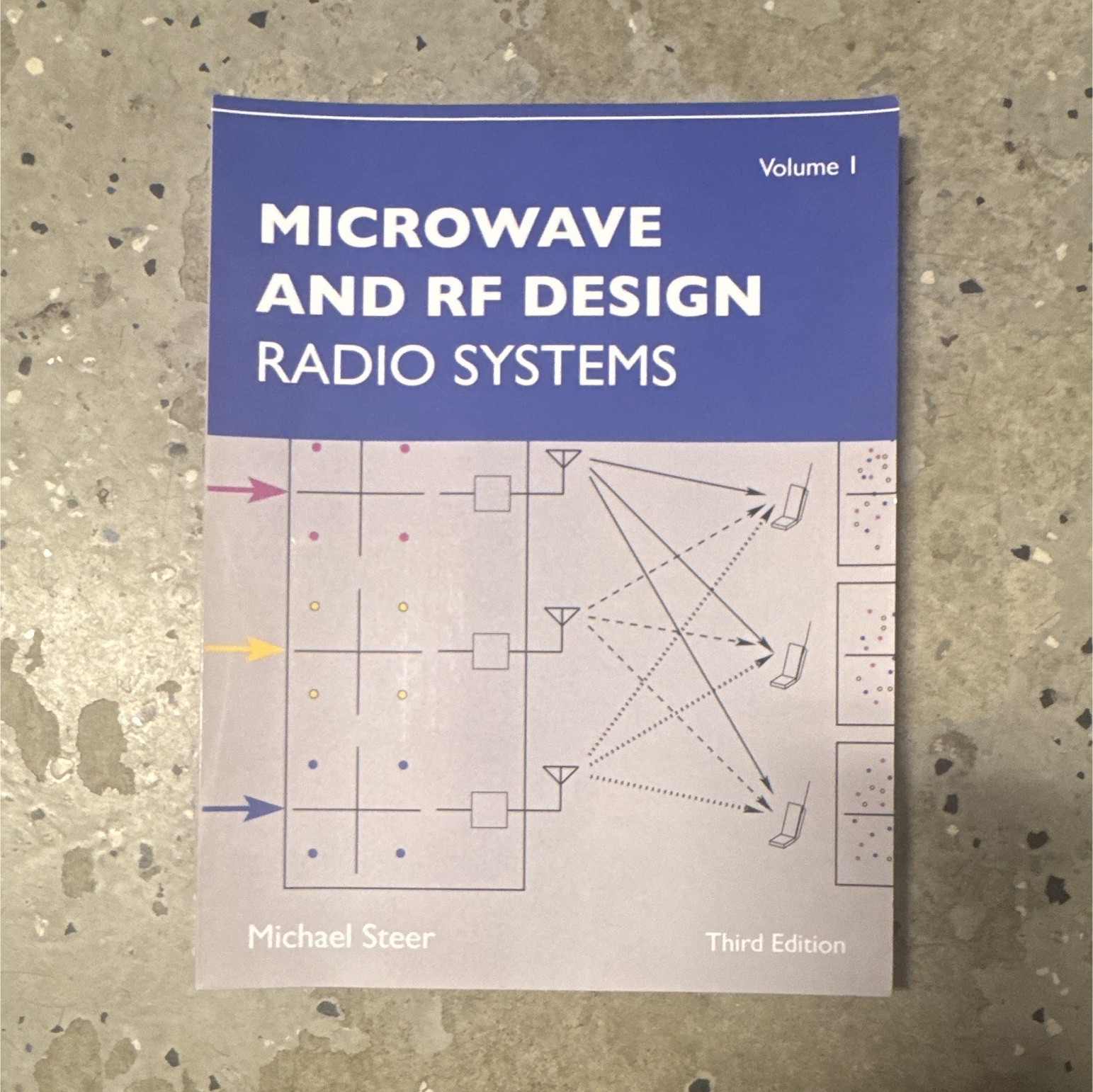 Microwave and RF Design: Radio Systems Vol 1 3rd Ed Paperback, Steer 2013