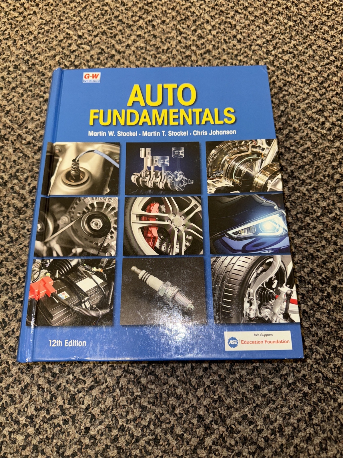 Auto Fundamentals – Hardcover By Stockel, Martin W – GOOD