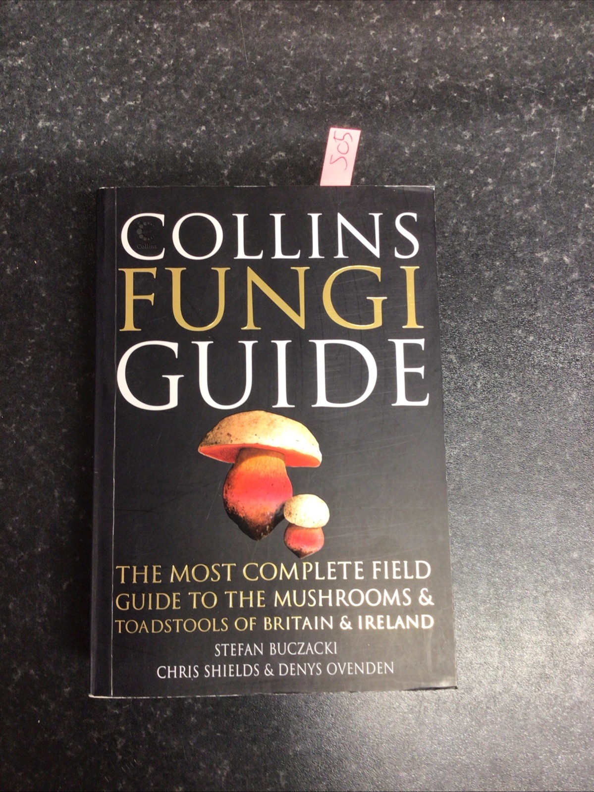 Collins Fungi Guide: The most complete field guide to the m… by Ovenden, Denys