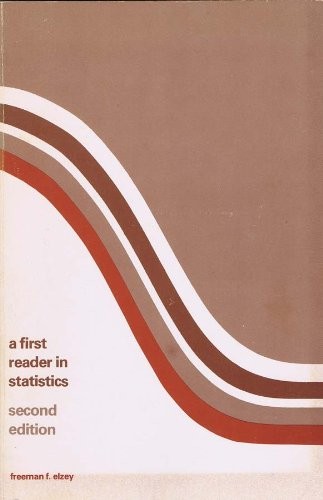 A FIRST READER IN STATISTICS By Freeman F. Elzey **Mint Condition**