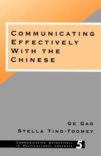 Communicating Effectively with the Chinese (Communicating Effectively in – GOOD