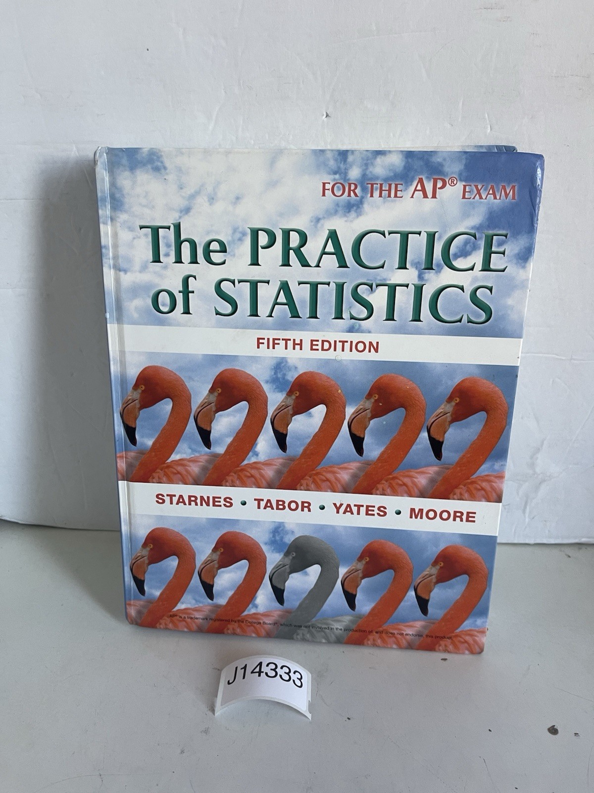 Practice of Statistics by Daren Starnes and Josh Tabor (2014, Hardcover)
