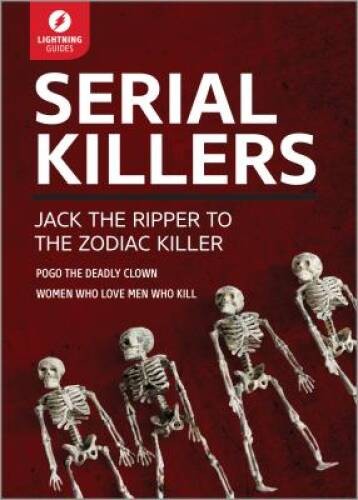 Serial Killers: Jack the Ripper to The Zodiac Killer – Paperback – GOOD