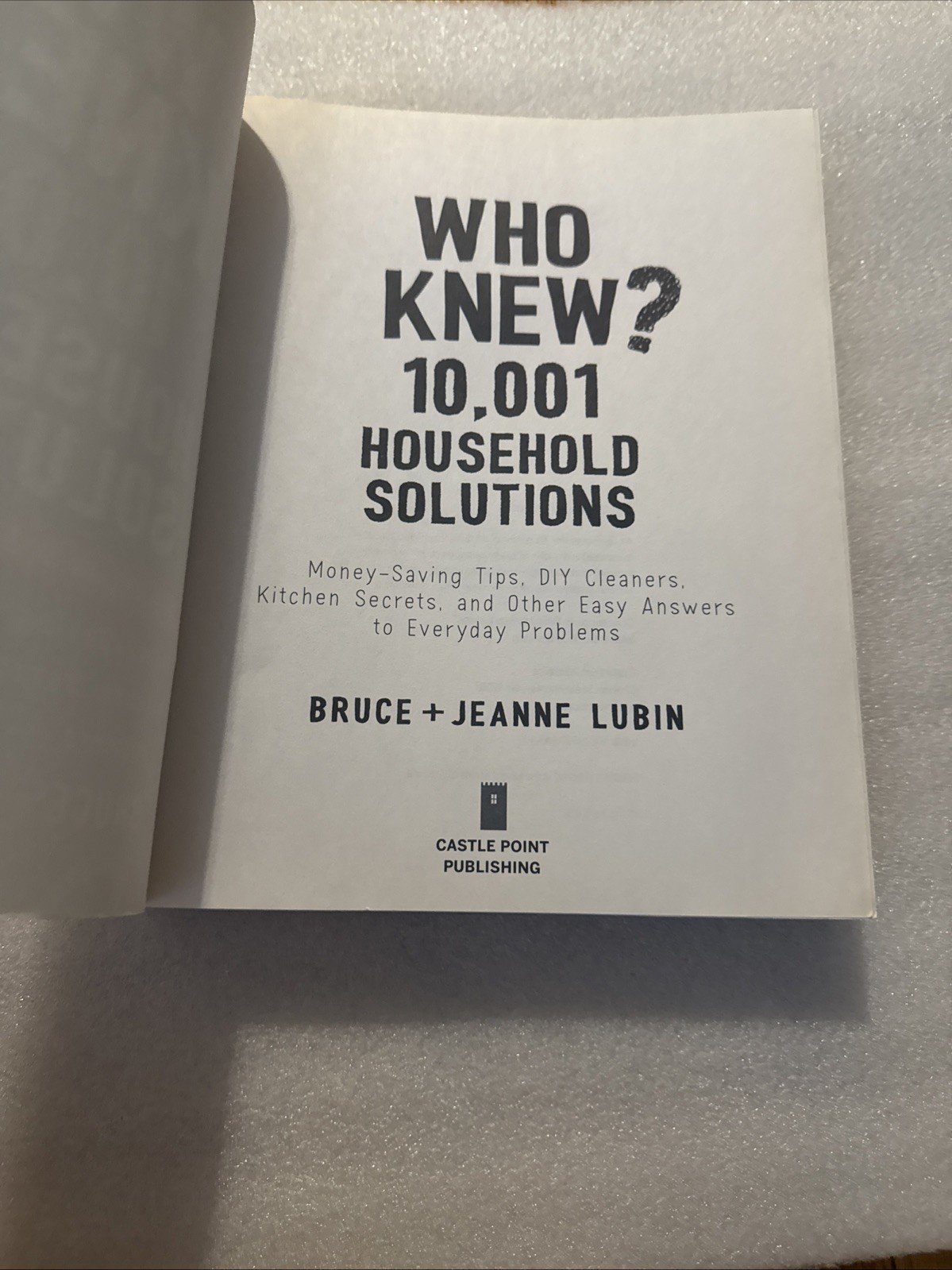 Who Knew? 10,001 Household Solutions: Money-Saving Tips, DIY Cleaners, Kitchen S