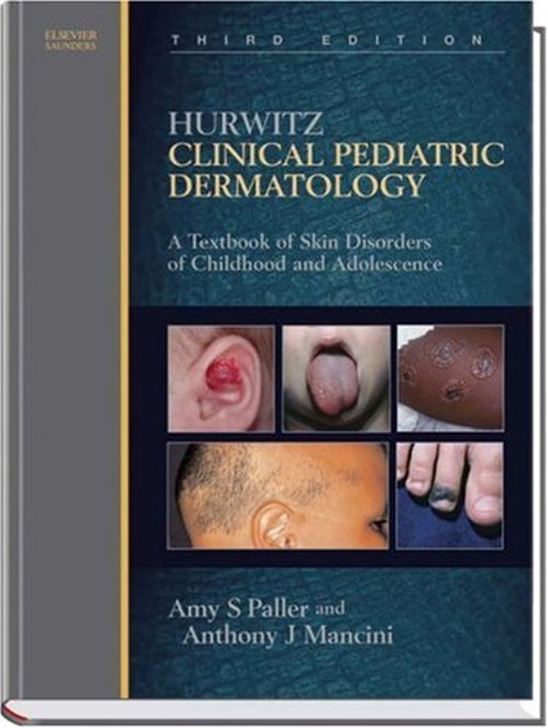 Clinical Pediatric Dermatology : A Textbook of Skin Disorders of