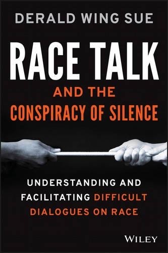 Derald Wing Sue Race Talk and the Conspiracy of Silence (Paperback) (UK IMPORT)