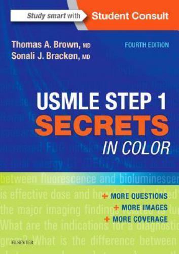 Secrets Ser.: USMLE Step 1 Secrets in Color by Thomas A. Brown (2016)