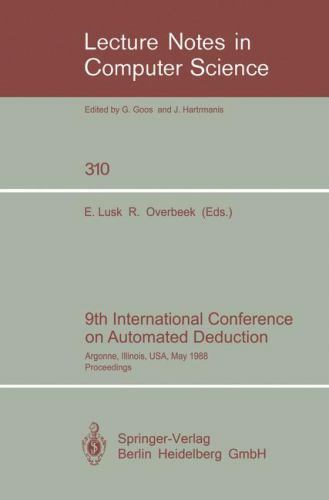 9th International Conference on Automated Deduction: Argonne, Illinois, USA,…