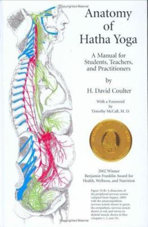 Anatomy of Hatha Yoga : A Manual for Students, Teachers and Pract