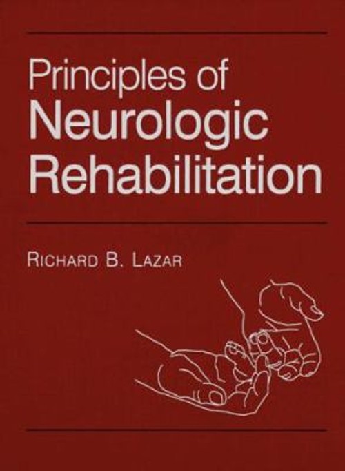 Principles of Neurologic Rehabilitation Hardcover