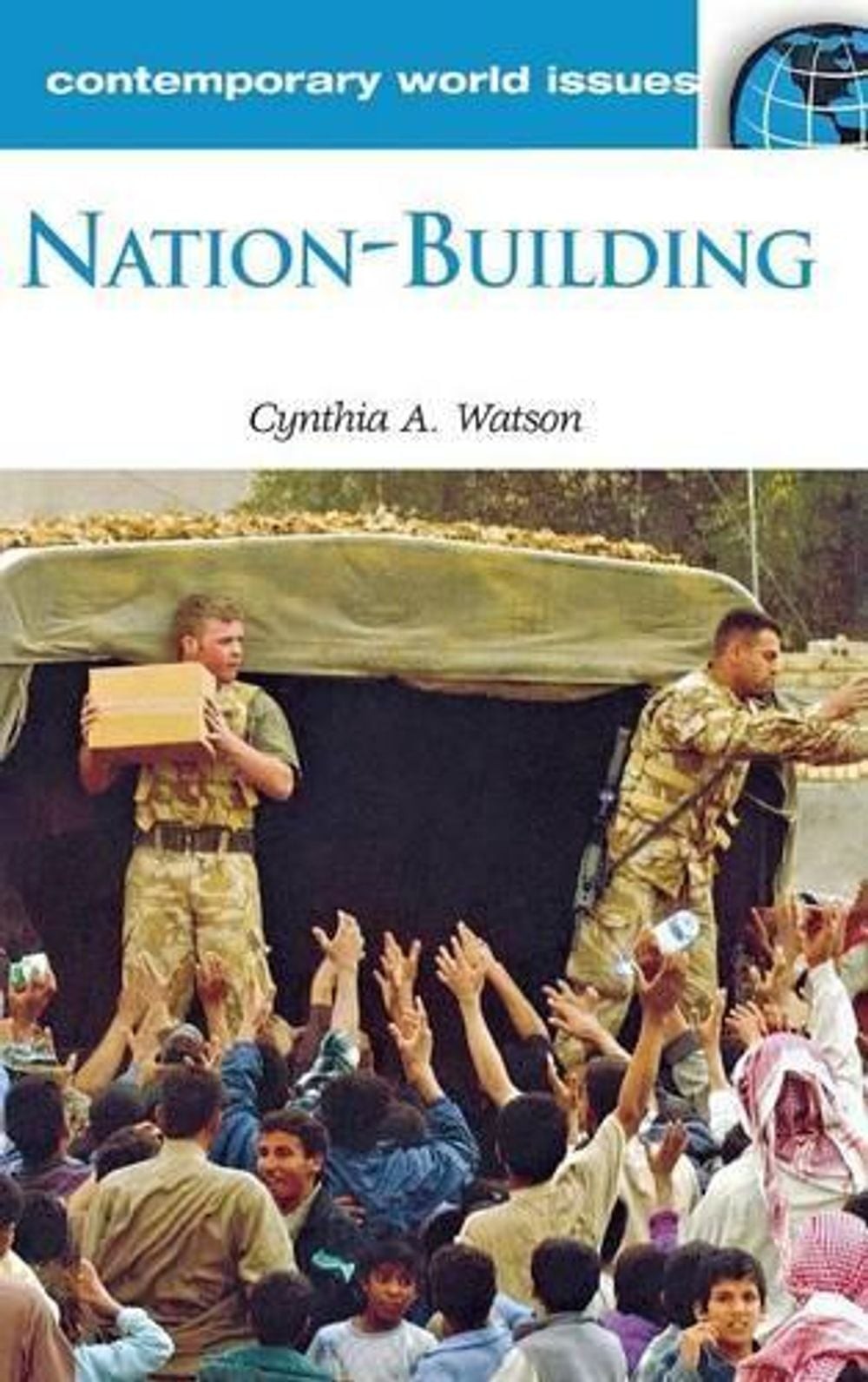Nation-Building: A Reference Handbook by Cynthia A. Watson (English) Hardcover B