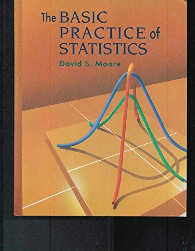 The Basic Practice of Statistics, Moore, David S.
