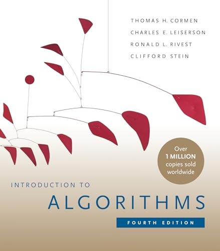 Introduction to Algorithms, fourth edition, Cormen, Leiserson 9780262046305..