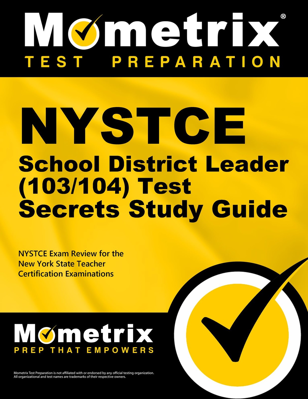 NYSTCE School District Leader (103/104) Test Secrets Study Guide: NYSTCE Exa…