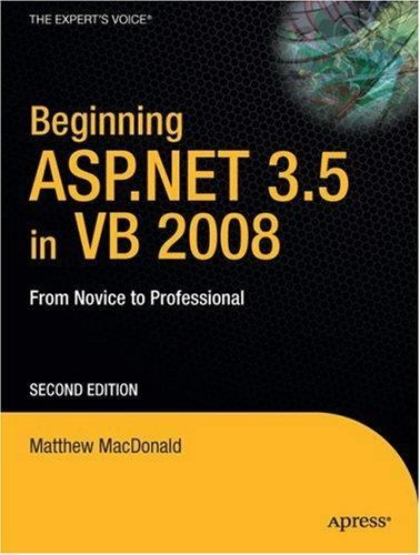 Beginning ASP.NET 3.5 in VB 2008: From Novice to Professional
