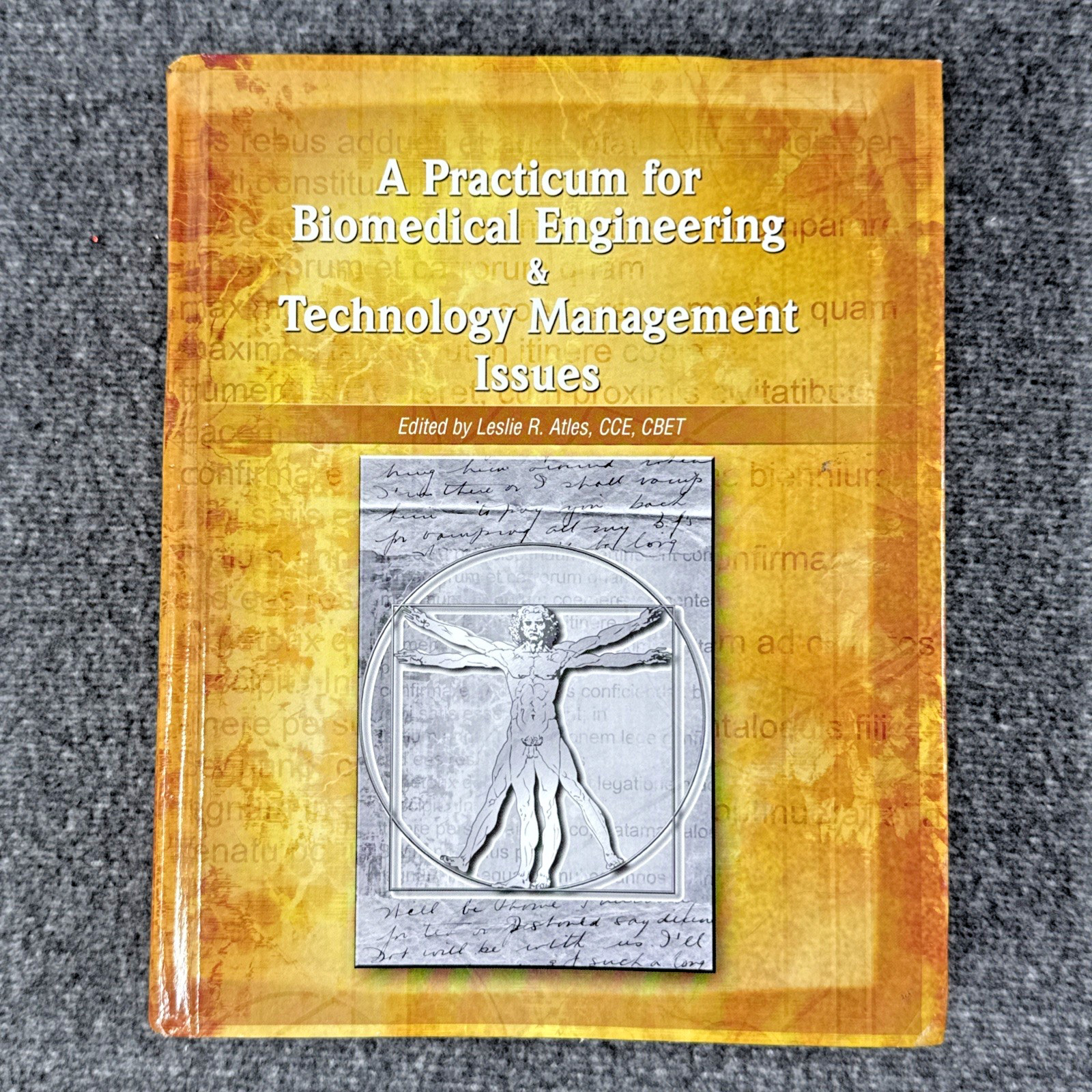 A Practicum for Biomedical Engineering & Technology Management Issues HC Atles