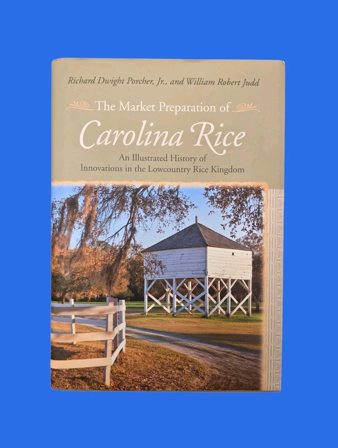 The Market Preparation of Carolina Rice: An Illustrated History of … Signed