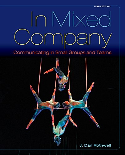 In Mixed Company: Communicating in Small Groups