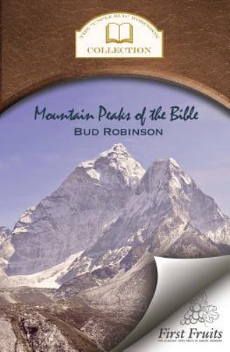 Mountain Peaks of the Bible by Robinson, Bud, Brand New, Free shipping in the US