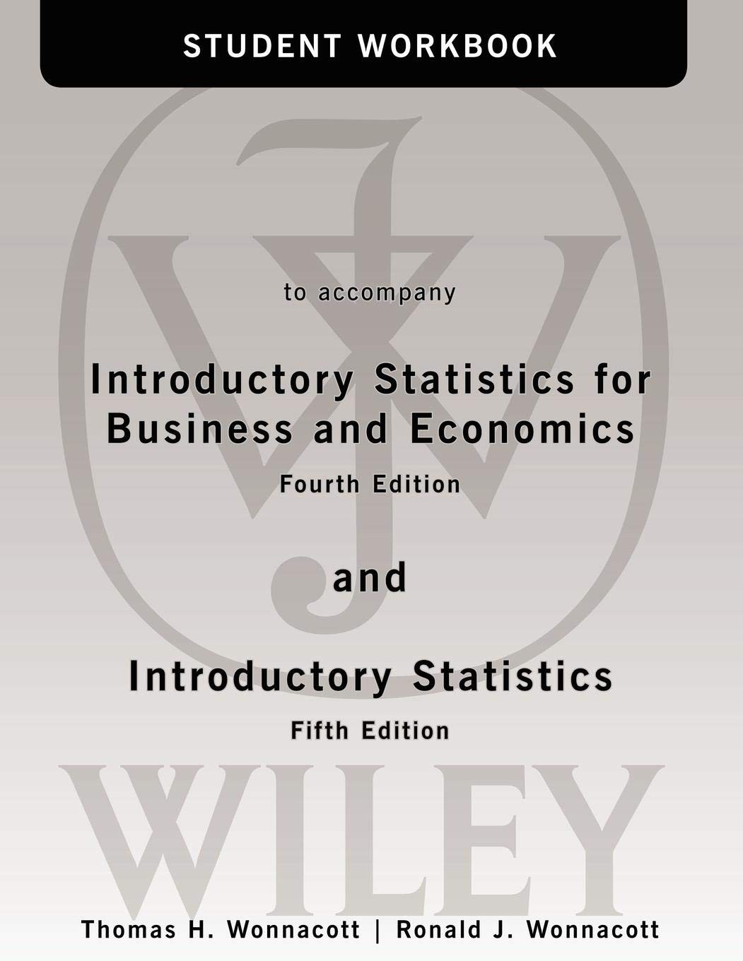 Student Workbook to accompany Introductory Statistics for Business and Econo…