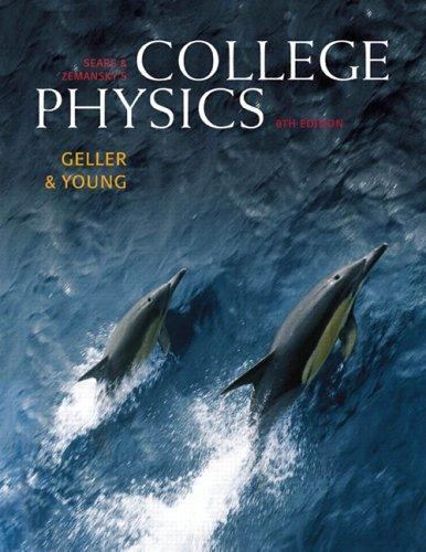 College Physics, (Chs. 1-30) (8th Edition) by Hugh D. Young; Robert Geller