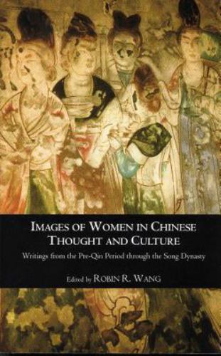 Images of Women in Chinese Thought and Culture: Writings from the Pre- VERY GOOD