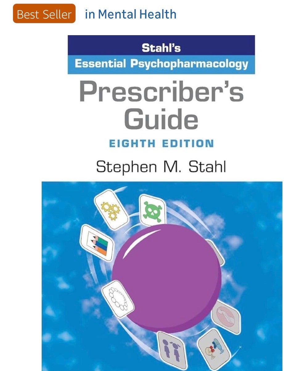 Prescriber’s Guide: Stahl’s Essential Psychopharmacology 8th Edition