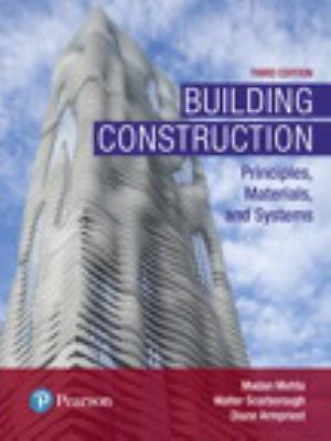 Building Construction : Principles, Materials, and Systems by Walter…
