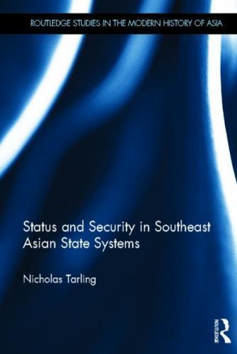 Status and Security in Southeast Asian State Systems, Hardcover by Tarling, N…