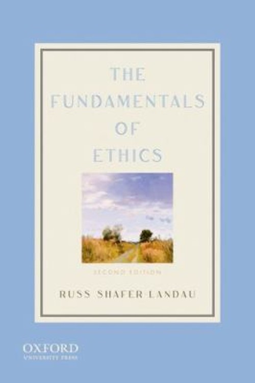 The Fundamentals of Ethics Paperback Russ Shafer-Landau