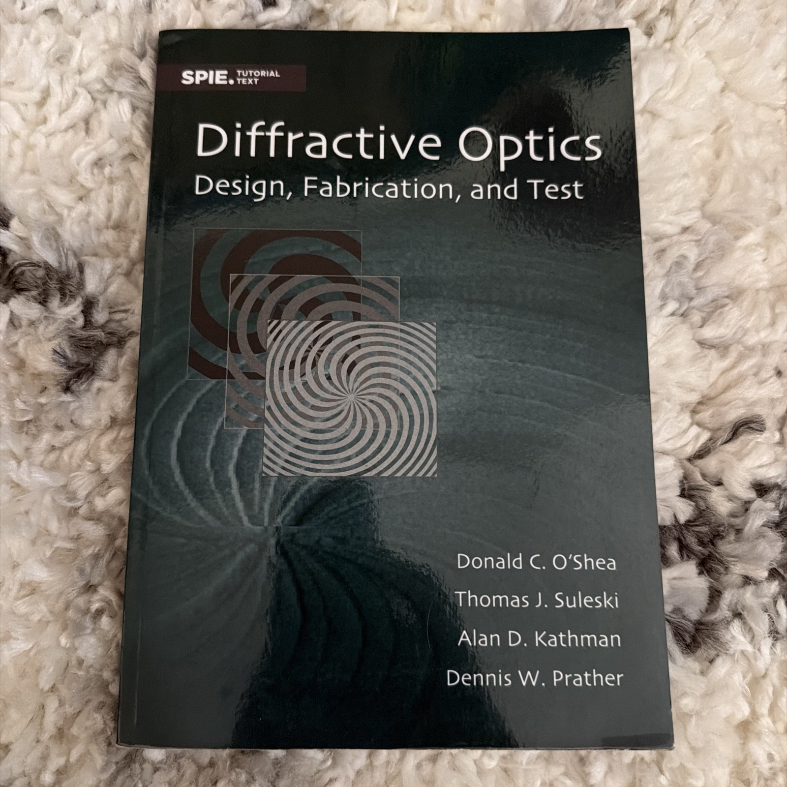 Diffractive Optics: Design, Fabrication, and Test (SPIE Tutorial Texts in Optic,