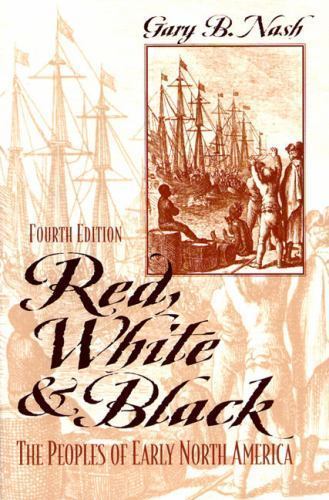 Red, White, and Black: The Peoples of Early – 0139567569, paperback, Gary B Nash
