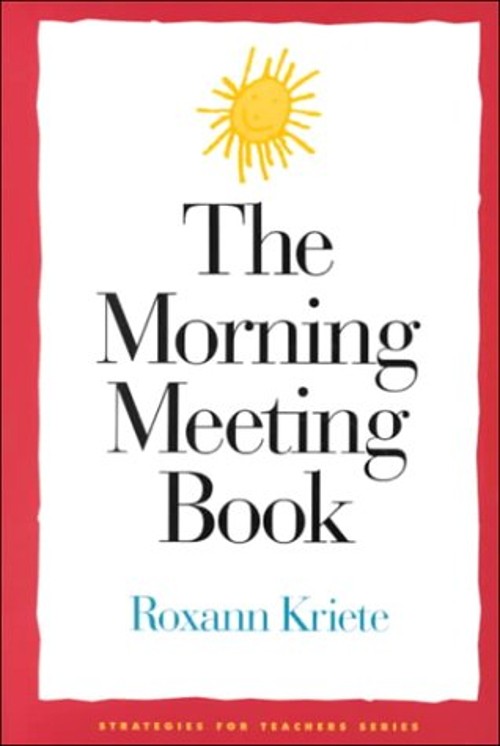 The Morning Meeting Book Paperback Roxann Kriete