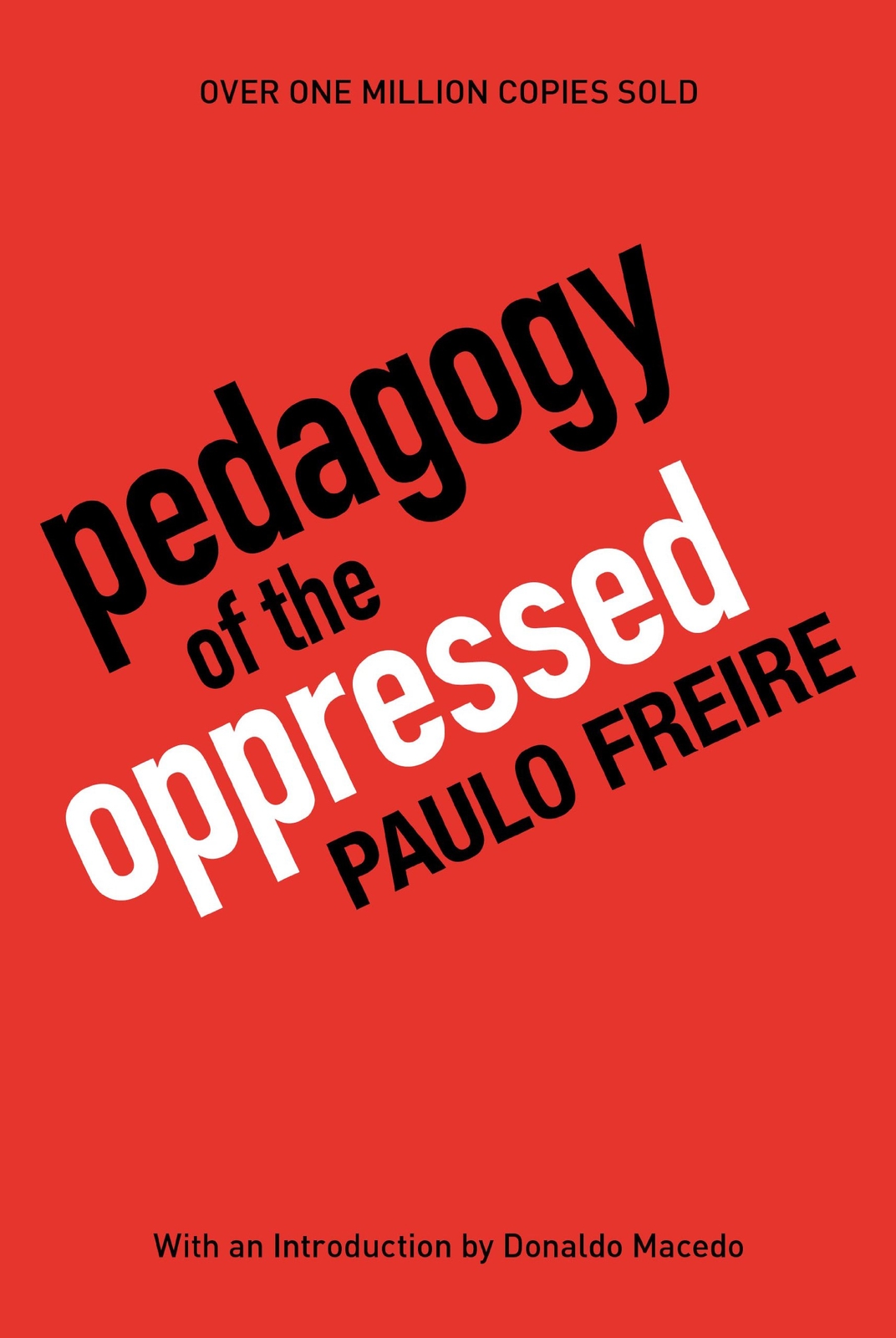 Pedagogy of the Oppressed, 30th Anniversary Edition by Paulo Freire (paperback)