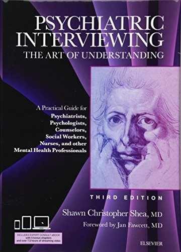 Psychiatric Interviewing: The Art of – Hardcover, by Shea MD Shawn – Very Good i