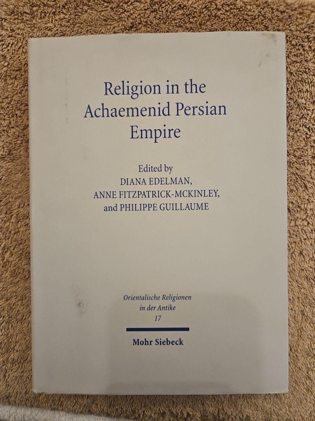 Religion In The Achaemenid Persian Empire