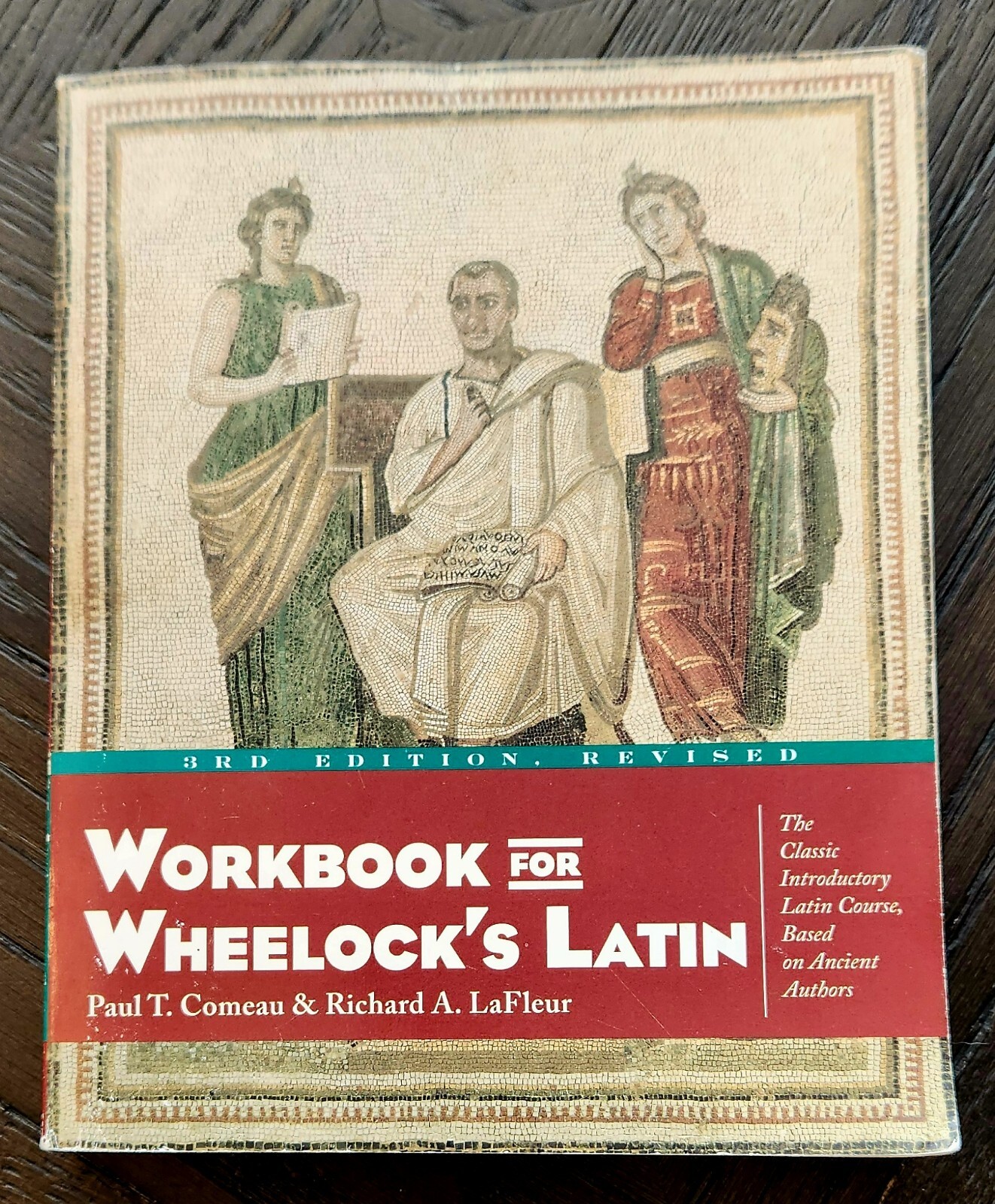 Workbook for Wheelock’s Latin 3rd Ed. by Paul T. Comeau & R. A.LaFleur, 2000 PB
