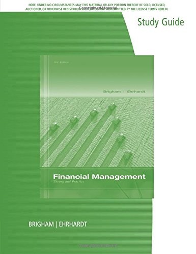 STUDY GUIDE FOR BRIGHAM/EHRHARDT’S FINANCIAL MANAGEMENT: By Eugene F. Brigham