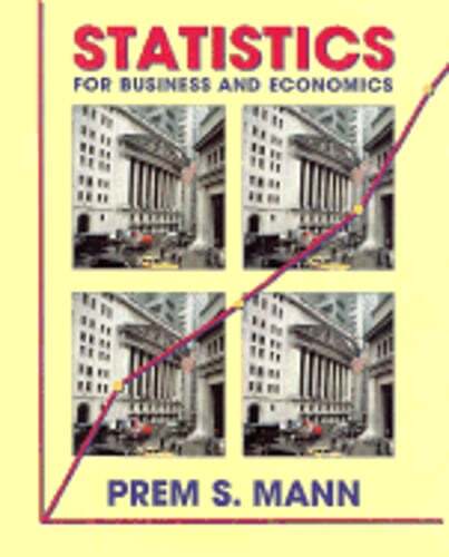 Statistics for Business and Economics by Prem S Mann: Used
