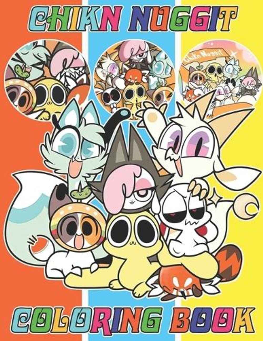 Chikn Nuggit Coloring Book for Fan Teen Men Women: 50+ Great Coloring Pages For