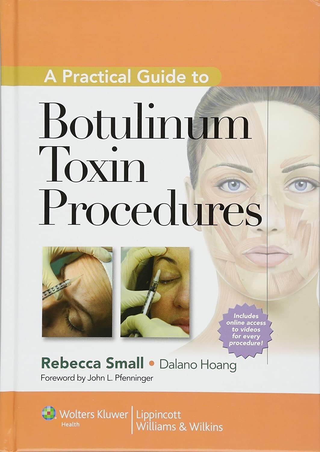 Practical Guide to Botulinum Toxin Procedures by Dalano Hoang 2011, Hard cover
