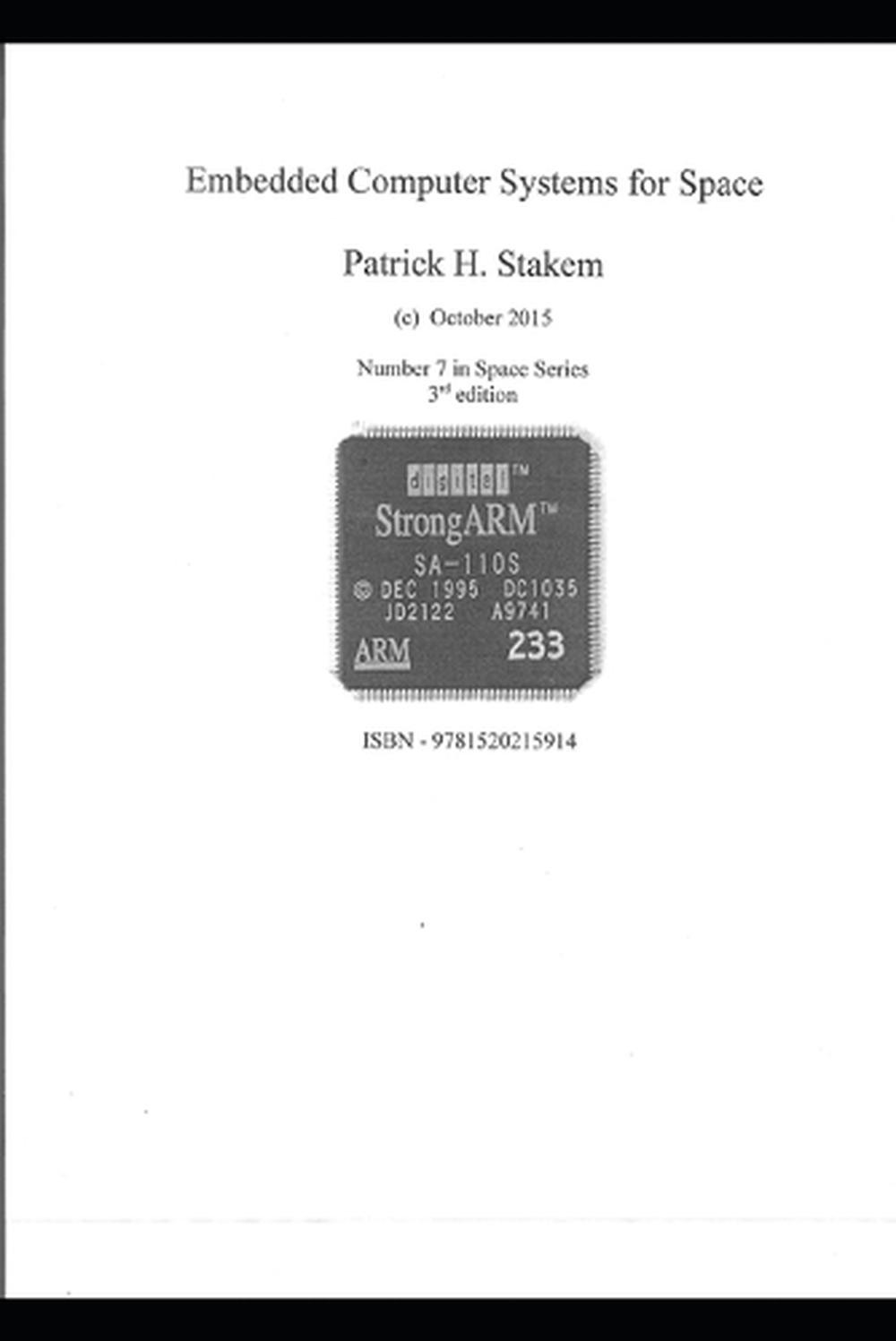Embedded Computer Systems for Space by Patrick Stakem (English) Paperback Book